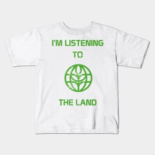 Listening to the Land Kids T-Shirt